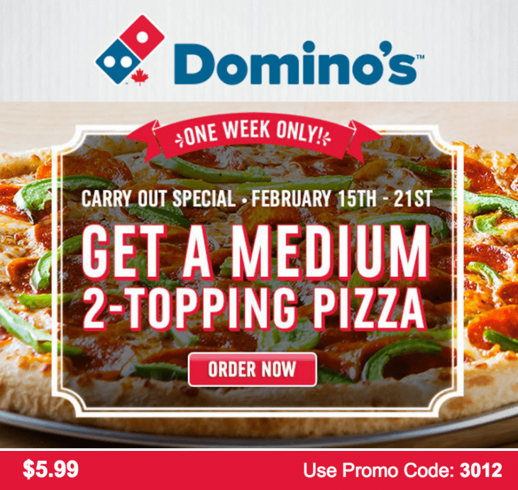 Domino’s Pizza Canada Offers Get A Medium 2Topping Pizza For Only 5.