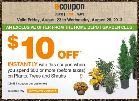 The Home Depot Coupons: Save $10 on Plants, Trees & Shrubs 