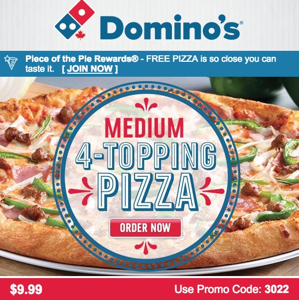 Domino's Pizza Canada Offers: Get 4 Toppings Medium Pizza for $9.99 or ...