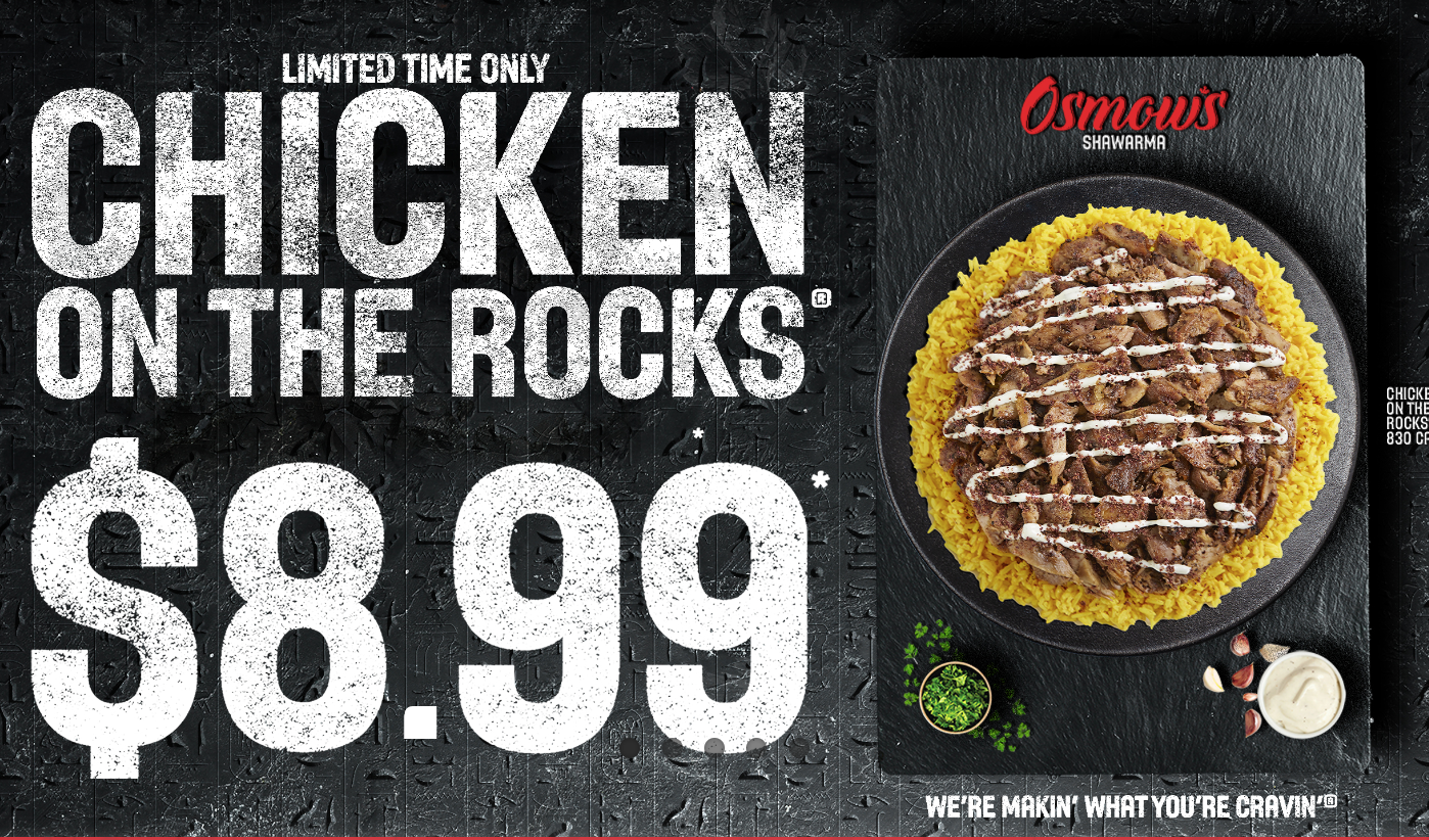 Osmow's Shawarma Canada Promotion: Enjoy Chicken on the Rocks Entrées for  Only $8.99 - Canadian Freebies, Coupons, Deals, Bargains, Flyers, Contests  Canada Canadian Freebies, Coupons, Deals, Bargains, Flyers, Contests Canada